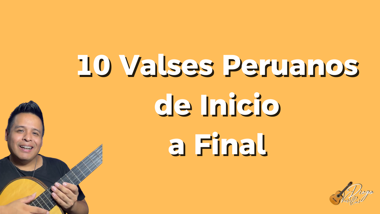 10 Valses Peruanos de Inicio a Final