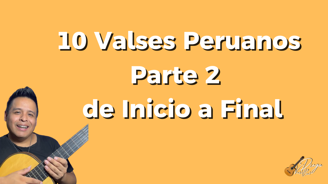 10 Valses Peruanos Parte 2 de Inicio a Final